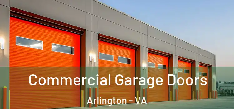  Commercial Garage Doors Arlington - VA