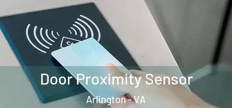  Door Proximity Sensor Arlington - VA