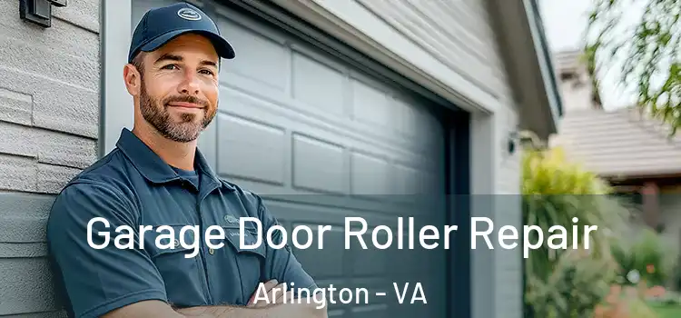 Garage Door Roller Repair Arlington - VA