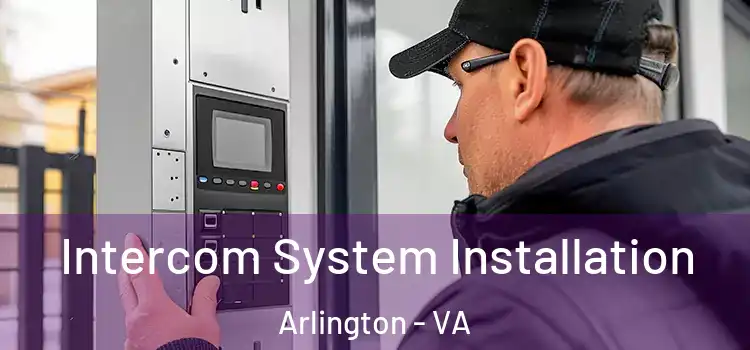  Intercom System Installation Arlington - VA